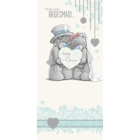 From Your Bridesmaid Me to You Bear Wedding Card £1.89